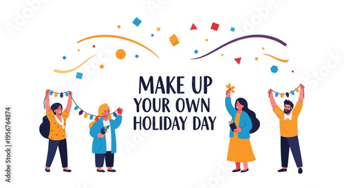 Vector illustration of four people celebrating and making up their own holiday day with colorful decorations and confetti.