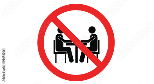 Prohibition vector graphic sign illustrating no gathering or meeting at tables for social distancing reasons