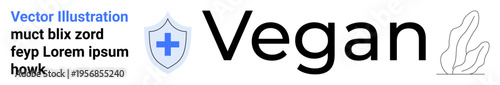Plant-based lifestyle, health protection, veganism, wellness, natural health, eco-conscious design. Shield with cross alongside Vegan text and outline of a leaf. s veganism and health protection