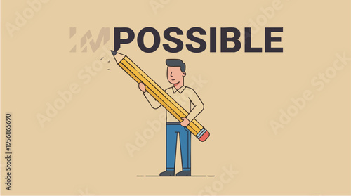 Confident man holding a large pencil with the word possible displayed behind him, symbolizing creativity and possibility in a flat style illustration
