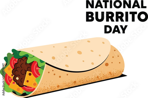 National Burrito Day Celebration Graphic with Fresh Mexican Food Wrap Illustration Isolated on White Background