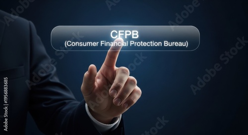 Hand Press CFPB Consumer Financial Protection Bureau Button Concept