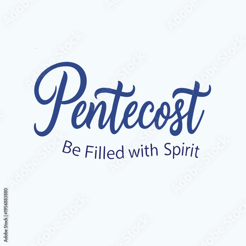 happy pentecost, pentecost, happy, holly, celebration, day, sprit, be filled with spirit