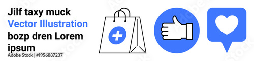 Healthcare, online shopping, social media, positive feedback, digital tools, communication. Medical shopping bag, thumbs-up symbol heart icon in speech bubble. Healthcare and social media concept