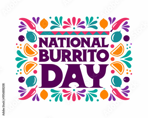 Burrito Day Celebration Vector, Mexican Food and Culinary Concept Illustration