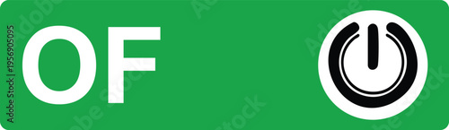 Green rectangle with white o f text and power symbol