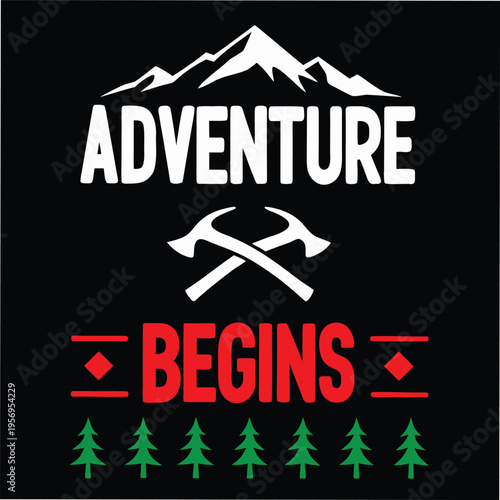 Adventure Begins bold typography design featuring majestic mountains crossed pickaxes and evergreen trees