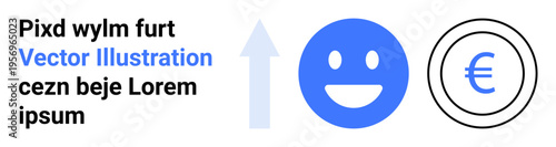 Economic growth, financial success, business performance, profitability, currency exchange, positive trend. Upward arrow, happy face Euro symbol in focus. Economic growth and financial success