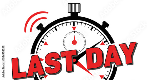 Urgent Reminder Final Countdown with a Classic Stopwatch Icon Signaling the Last Day for a Limited-Time Offer or Critical Deadline