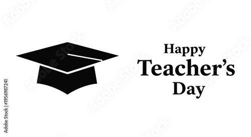Happy teacher s day graphic featuring a graduation cap silhouette