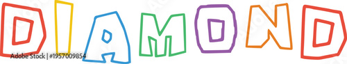 Diamond text lettering in various bright colors with hand drawn outlined characters for luxury and jewelry themes