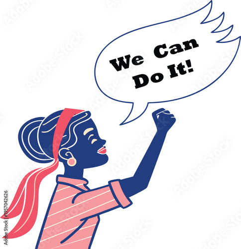 Woman in pink shirt and headscarf with raised fist and speech bubble saying we can do it