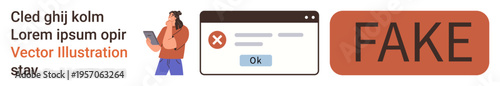 Fake news, misinformation, online content verification, digital scams, cybersecurity, fraud awareness. A person with a tablet, alert message and fake button. Misinformation and online content