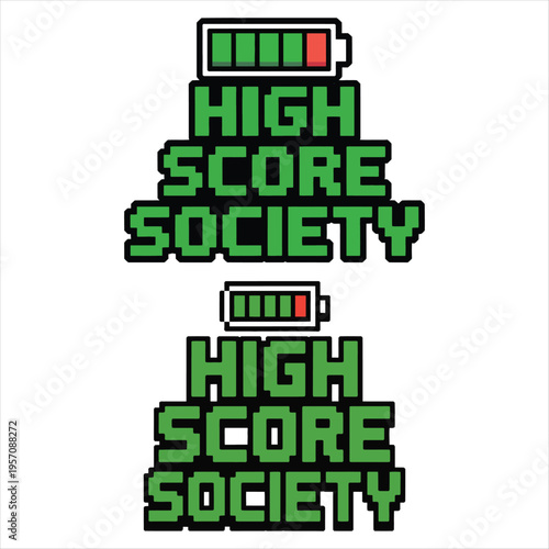Two Pixelated High Score Society Text with Battery Icons