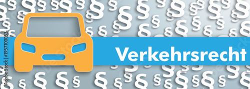 Verkehrsrecht Banner mit weissen Paragrafen