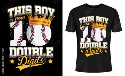 Photos This Boy Double Digits 10 Year Old Birthday Ten Baseball T-Shirt Design Vector