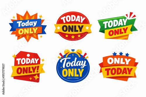 Sale labels announcing special limited-time offers and promotions, attracting customers with today only messaging