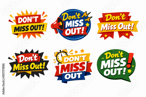 Don't miss out banners and stickers collection, advertising marketing promotion with urgent call to action messages