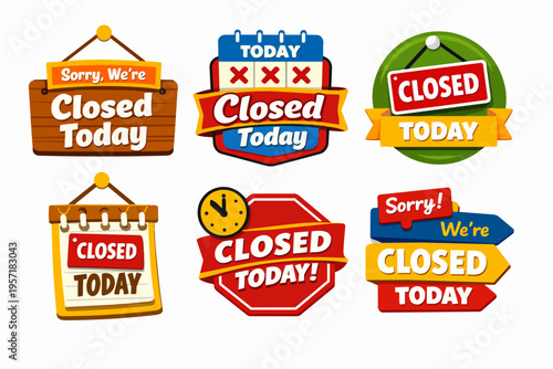 Collection of sorry, we're closed today signs for business temporary shutdown, store closure, or public holiday