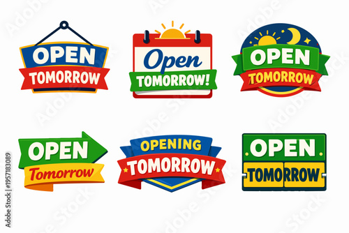 Collection of open tomorrow and opening tomorrow signs, badges, and banners for business announcements