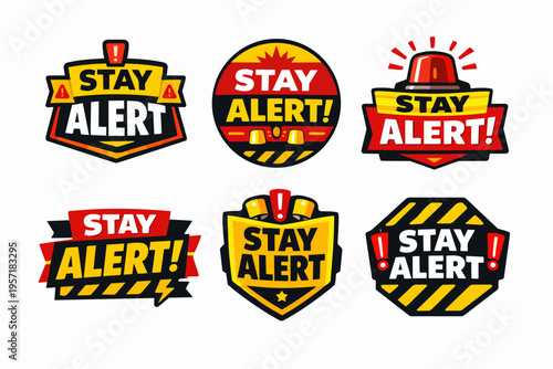 Collection of stay alert! warning badges, symbols, and stickers communicating caution and danger notices