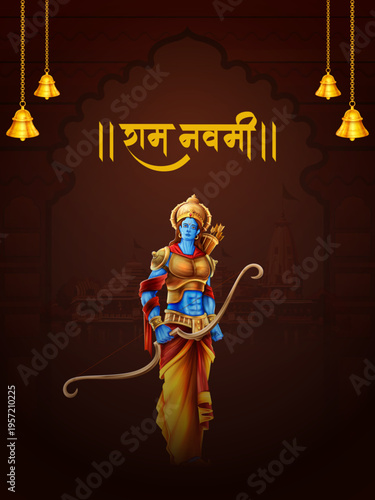 Lord Rama with bow arrow with Hindi text meaning Shree Ram Navami celebration background for religious holiday of India