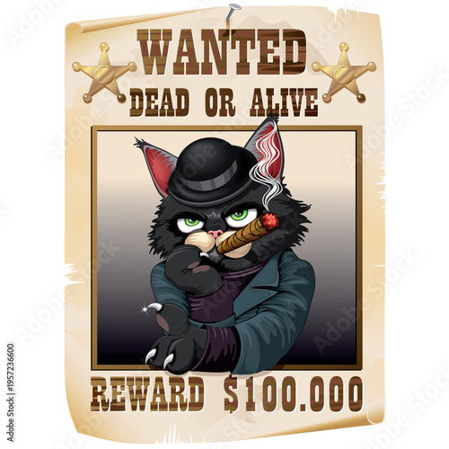Cat gangster "Wanted Dead or Alive" Poster, smoking a big cigar and looking annoyed. Vector illustration EPS
