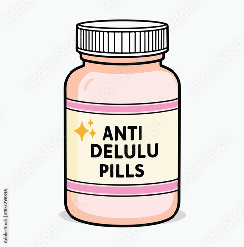 An illustration featuring a light pink pill bottle labeled 'Anti Delulu Pills' with a white cap, suggesting a whimsical remedy for unrealistic thoughts.