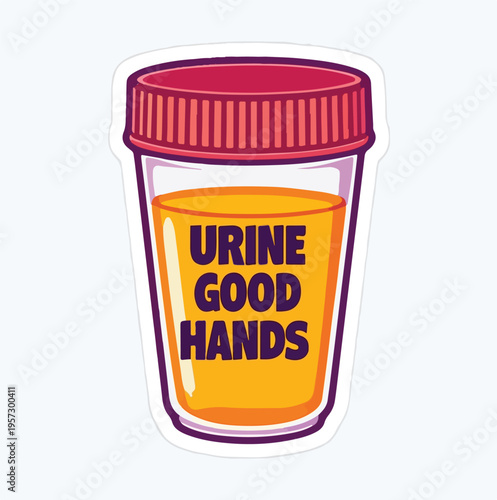 Funny cartoon illustration sticker depicts a urine sample cup with humorous text regarding good collection practices.
