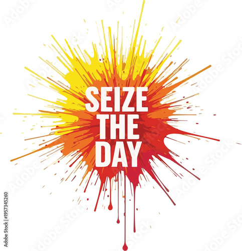 A vibrant motivational poster with a colorful paint splatter design