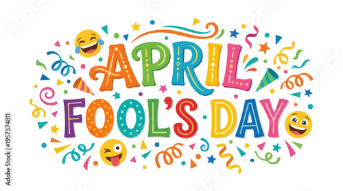 Vibrant april fools' day graphic with colorful text and emoticons