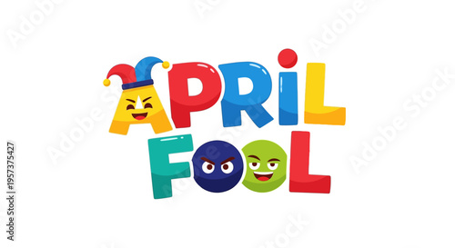 April fool's day colorful cartoon text with smiling letters