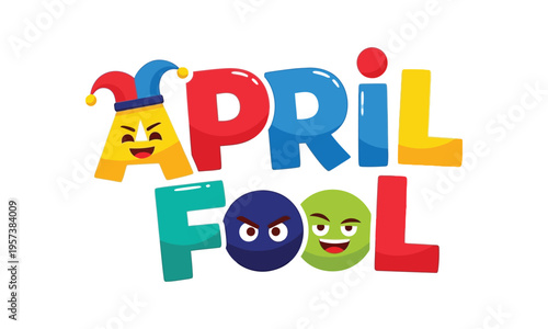 April fool's day colorful playful typography with cartoon faces
