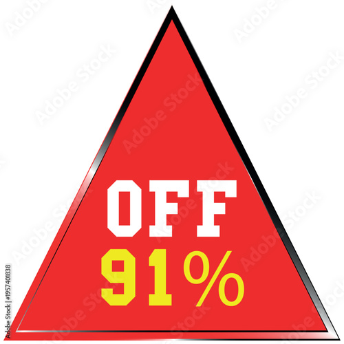 Red Triangle With Ninety One Percent Off Text On Discount batch White Background sale discount
