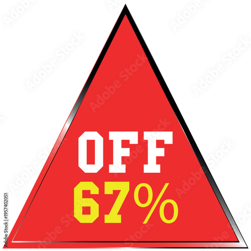 Red triangle with OF 67 percent text on Discount batch white background sale discount