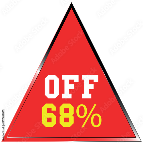 Red triangle with OF 68 percent text on Discount batch white background sale discount