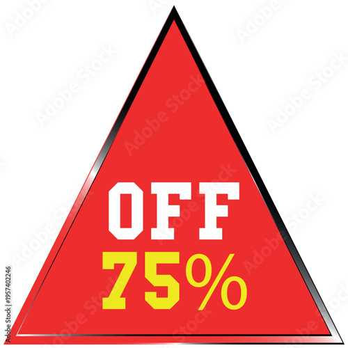 Red triangle with seventy five percent off sale tag discount percentage Discount batch