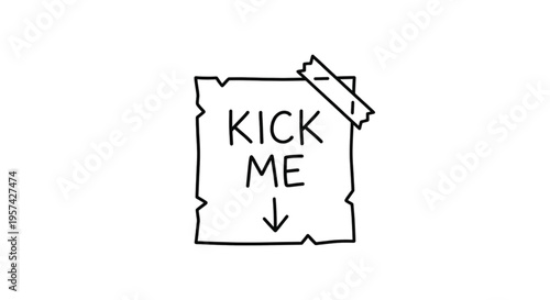 Kick me sign note with adhesive tape, hand drawn line art illustration for April Fools Day.