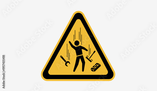 Warning sign for falling objects and tools in work area