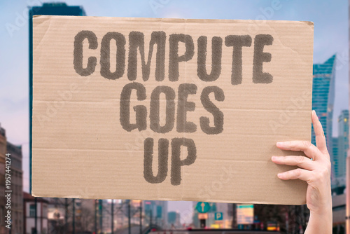 Fotografie "Compute Goes Up" As compute needs grow beyond what land-based infrastructure can handle, the logical next step may be going to orbit