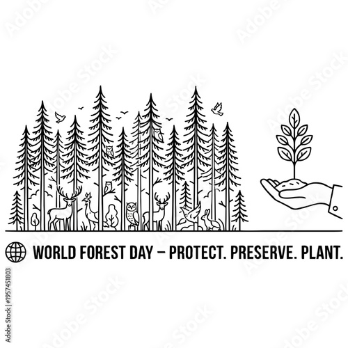 A detailed black and white vector illustration for World Forest Day, showcasing a dense forest filled with various wildlife like deer, owls, and birds, accompanied by a symbolic human hand gently hold