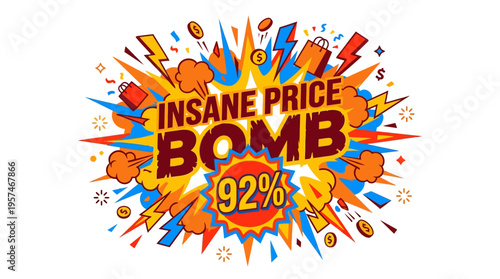 Insane Price Bomb Promotional Graphic with 92% Off