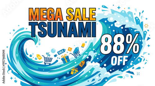 Mega Sale Tsunami 88% Off Discount Advertisement