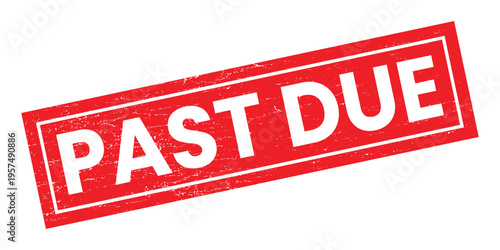 Red Grunge Stamp with White Text Past Due Isolated on White Background