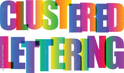 Overlap Typography Clustered Lettering Colorful Overlapping Text Vector Design