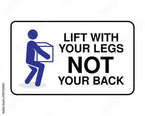 Lift With Your Legs Not Your Back Sign Vector Manual Handling Safety Instruction Icon