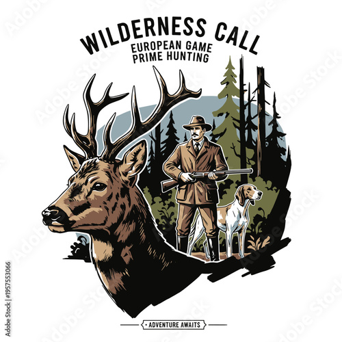 Vintage European deer hunting emblem with hunter and hound in forest, wilderness call retro vector illustration for t-shirt design