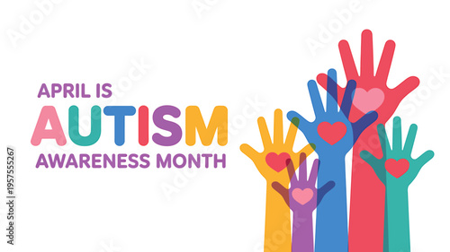 Autism awareness month colorful hands with hearts  supporting autism awareness