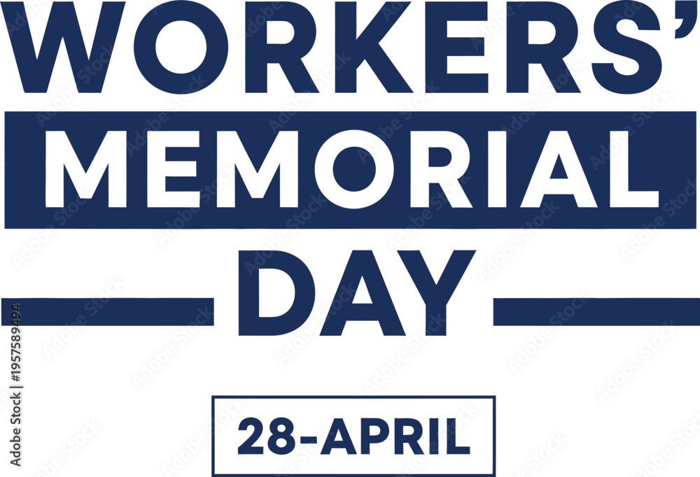 Fototapeta premium Workers Memorial Day awareness campaign logo with date twenty eight April commemoration of workers safety