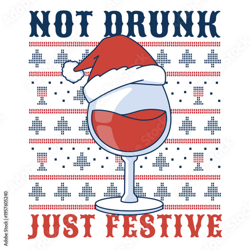 Not drunk just festive christmas wine